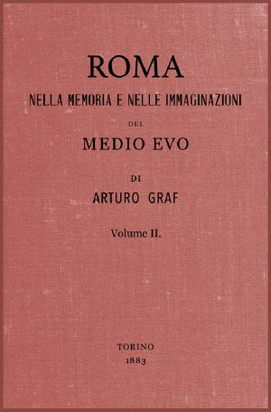 [Gutenberg 61542] • Roma nella memoria e nelle immaginazioni del Medio Evo vol. II